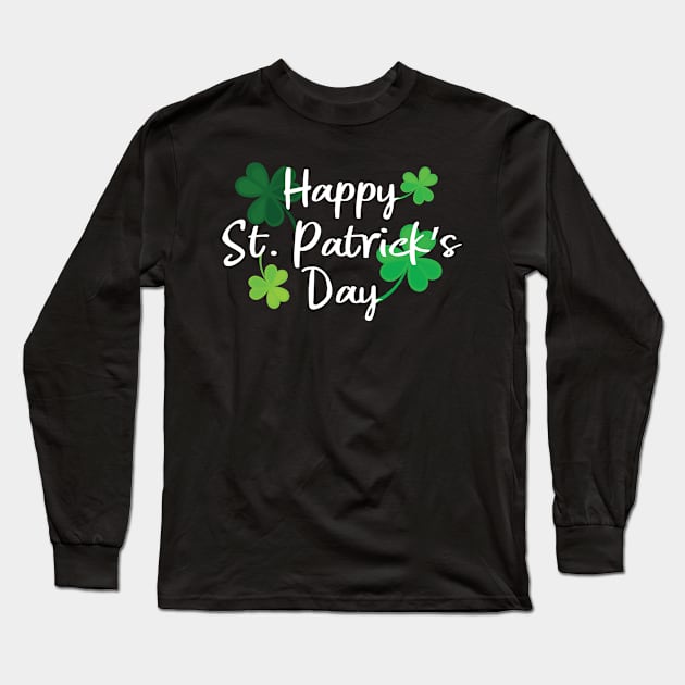Happy St. Patrick's Day Long Sleeve T-Shirt by Miranda Nelson